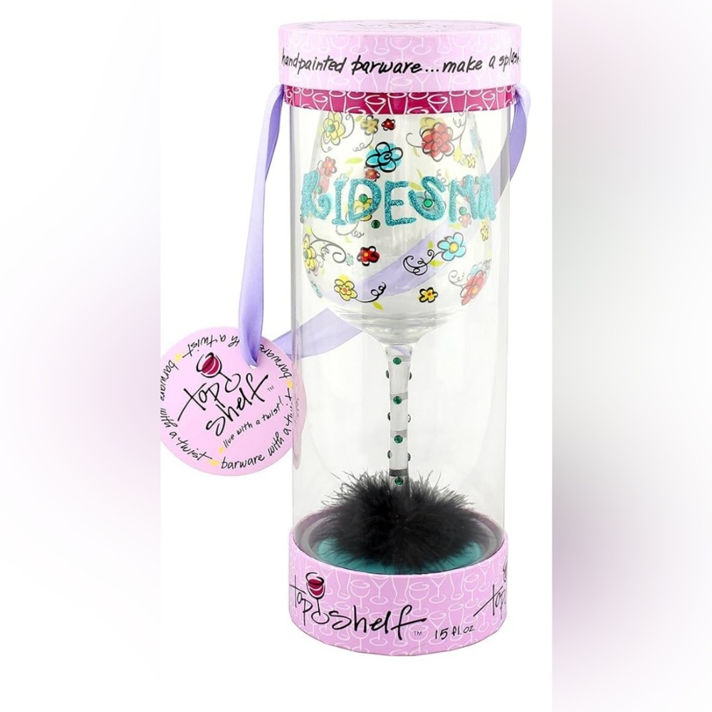 Top shelf Handpainted Bridesmaid Wine Glass